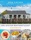 Cru Oyster Bar Nantucket Cookbook