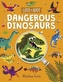 Lots to Spot: Dangerous Dinosaurs