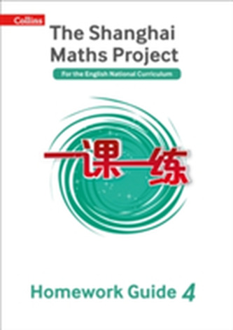 The Shanghai Maths Project Year 4 Homework Guide