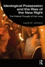 Ideological Possession and the Rise of the New Right