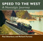 Speed to the West