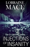 Injections of Insanity