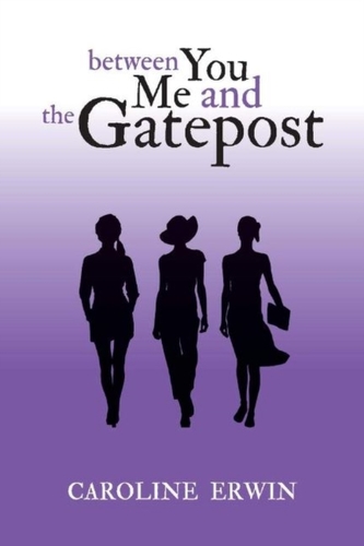 Between You Me and the Gatepost