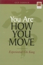 You Are How You Move