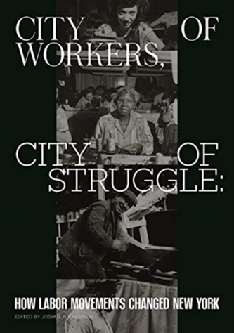 City of Workers, City of Struggle
