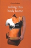 Calling This Body Home