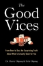 The Good Vices