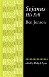 Sejanus, His Fall