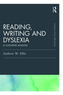 Reading, Writing and Dyslexia