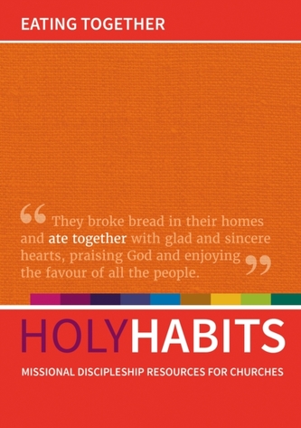 Holy Habits: Eating Together