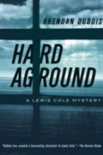 Hard Aground - A Lewis Cole Mystery