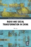Radio and Social Transformation in China