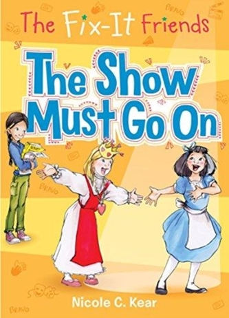 FIXIT FRIENDS THE SHOW MUST
