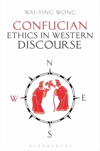 Confucian Ethics in Western Discourse