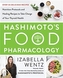 Hashimoto's Food Pharmacology