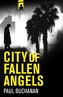 City of Fallen Angels: atmospheric detective noir set in a suffocating LA heat wave