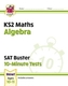 New KS2 Maths SAT Buster 10-Minute Tests - Algebra (for the 2021 tests)