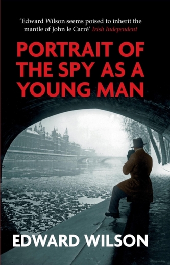 Portrait of the Spy as a Young Man