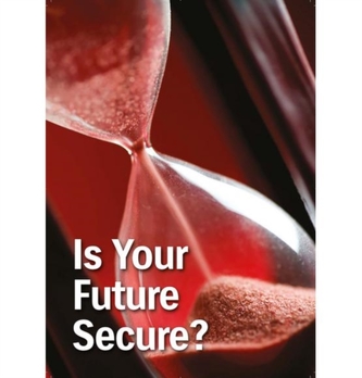 Is Your Future Secure?