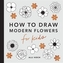 How to Draw Modern Florals for Kids