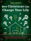 How Christmas Can Change Your Life