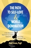 The Path to Self-Love and World Domination