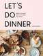 Let's Do Dinner