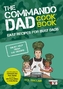 Commando Dad: The Cookbook