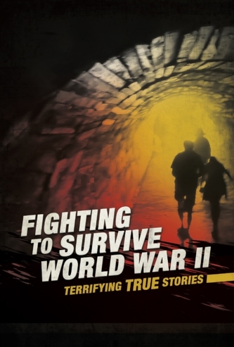 Fighting to Survive World War II