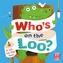 Who's on the Loo?
