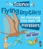 The Science of Flying Reptiles