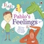 Pablo: Pablo's Feelings