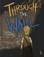 Through The Wall