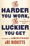 The Harder You Work, the Luckier You Get