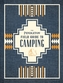 The Pendleton Field Guide to Camping