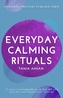Everyday Calming Rituals
