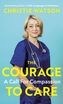 COURAGE TO CARE SIGNED EDITION