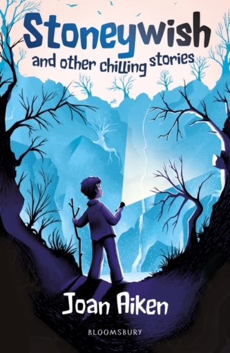 Stoneywish and other chilling stories: A Bloomsbury Reader