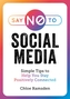 Say No to Social Media