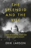 The Splendid and the Vile