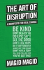 The Art of Disruption