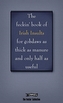 The Book of Feckin' Irish Insults for gobdaws as thick as manure and only half as useful
