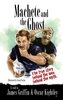 Machete and the Ghost