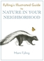 Fylling's Illustrated Guide to Nature in Your Neighborhood