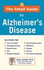 The Small Guide to Alzheimer's Disease