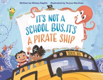 It's Not a School Bus, it's a Pirate Ship