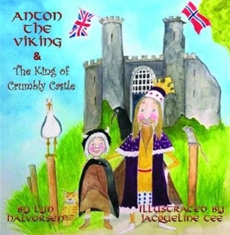 Anton the Viking & the King of Crumbly Castle