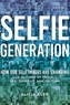 The Selfie Generation