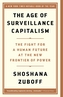 The Age of Surveillance Capitalism