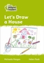 Level 2 - Let's Draw a House